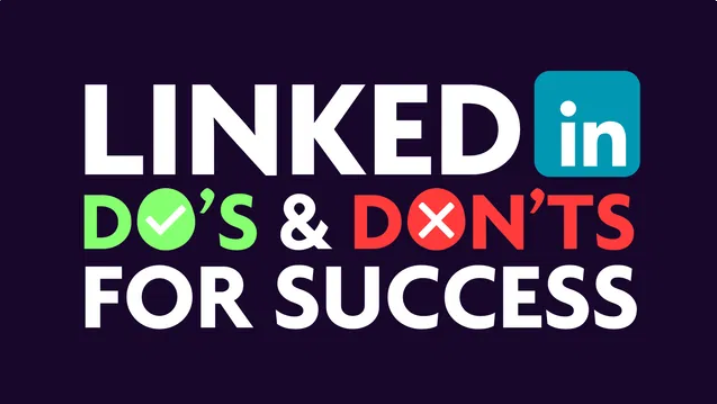 Linked In Dos and Donts